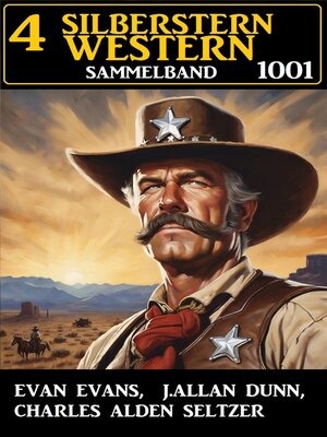 cover image of 4 Silberstern Western Sammelband 1001